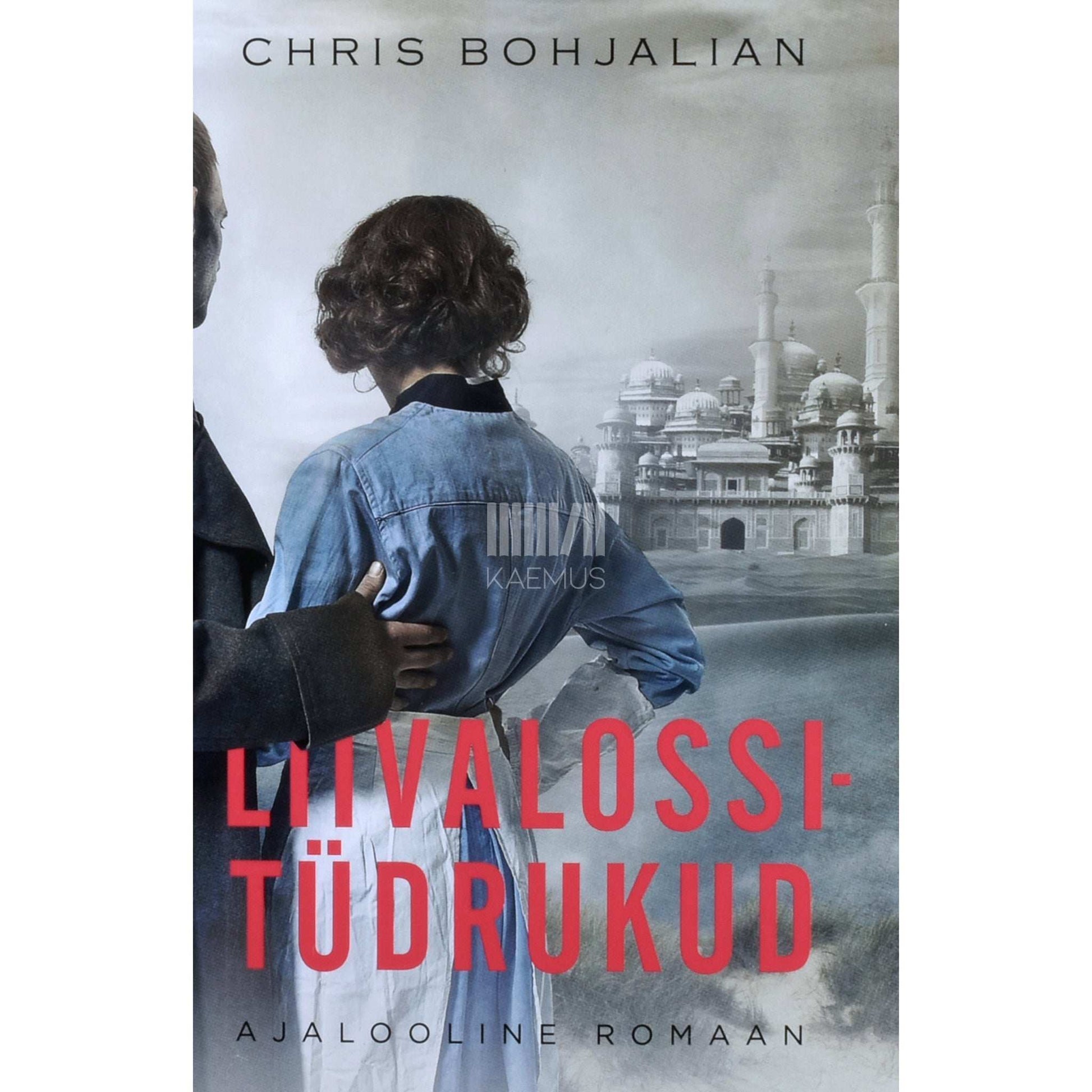 Chris Bohjalian - Liivalossitüdrukud