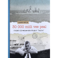 Aare Holm 30 000 miili vee peal
