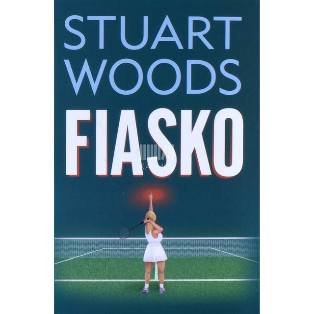 Stuart Woods - Fiasko