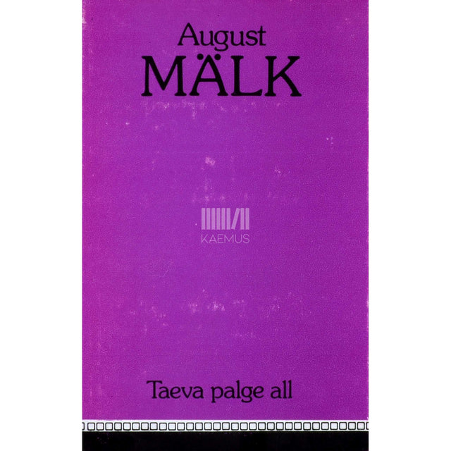 August Mälk - Taeva palge all