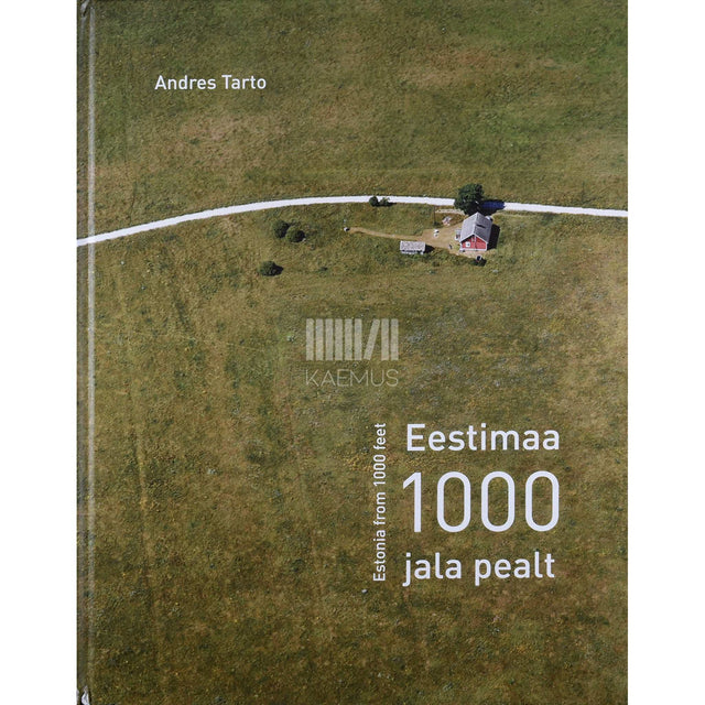 Andres Tarto - Eestimaa 1000 jala pealt