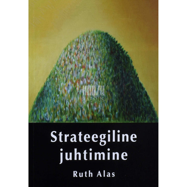 Ruth Alas - Strateegiline juhtimine