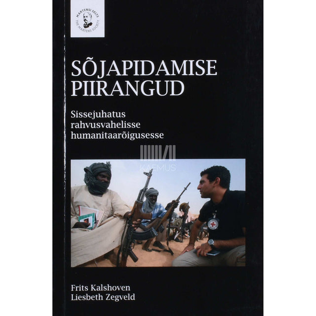 Frits Kalshoven, Liesbeth Zegveld - Sõjapidamise piirangud