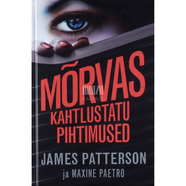 Maxine Paetro, James Patterson - Mõrvas kahtlustatu pihtimused