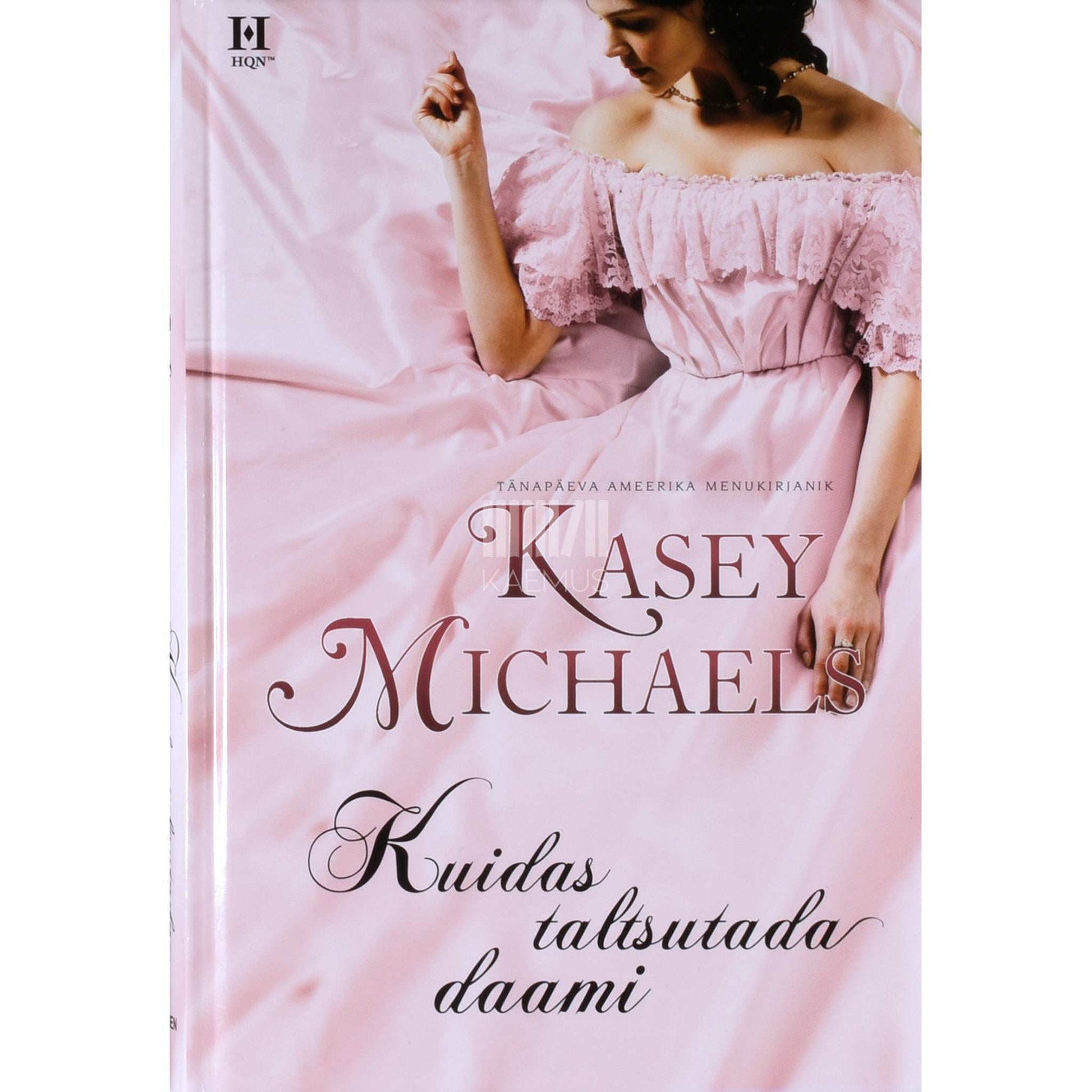 Kasey Michaels - Kuidas taltsutada daami