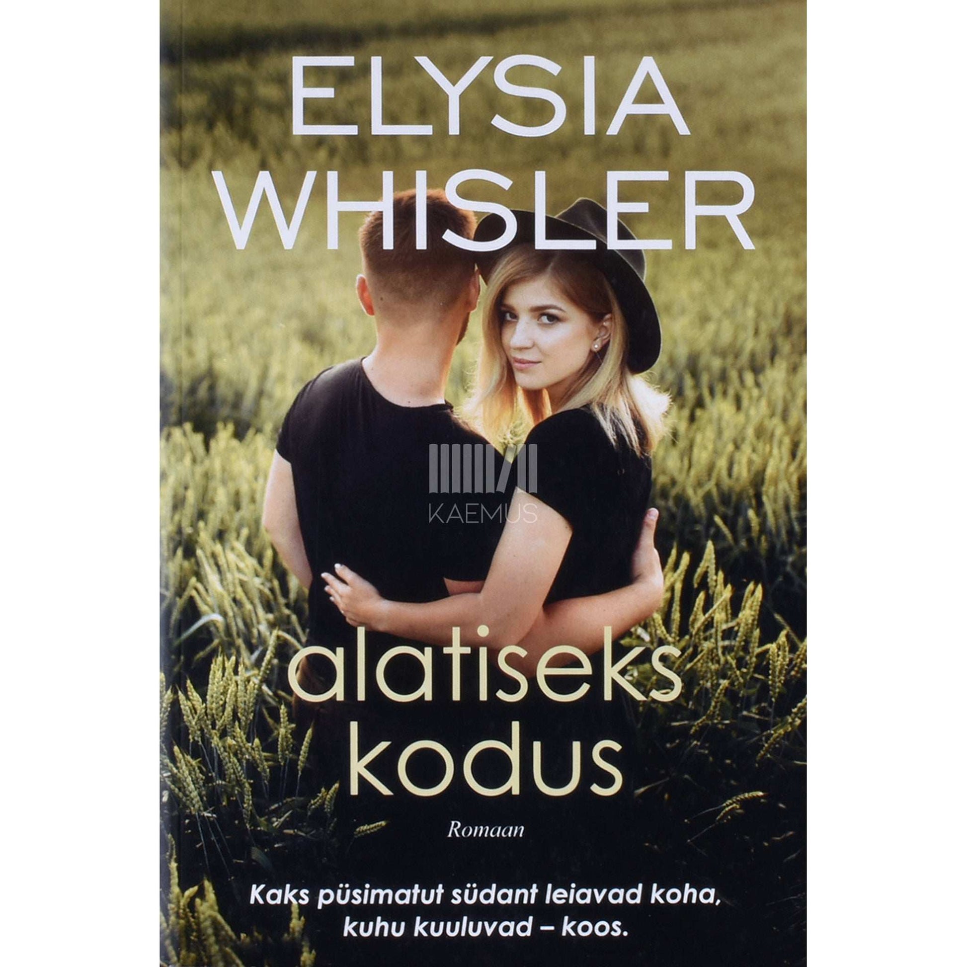 Elysia Whisler - Alatiseks kodus