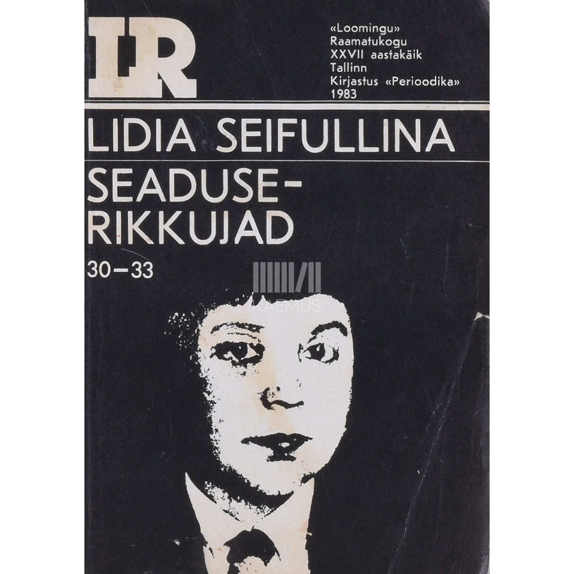 Lidia Seifullina - Seaduserikkujad