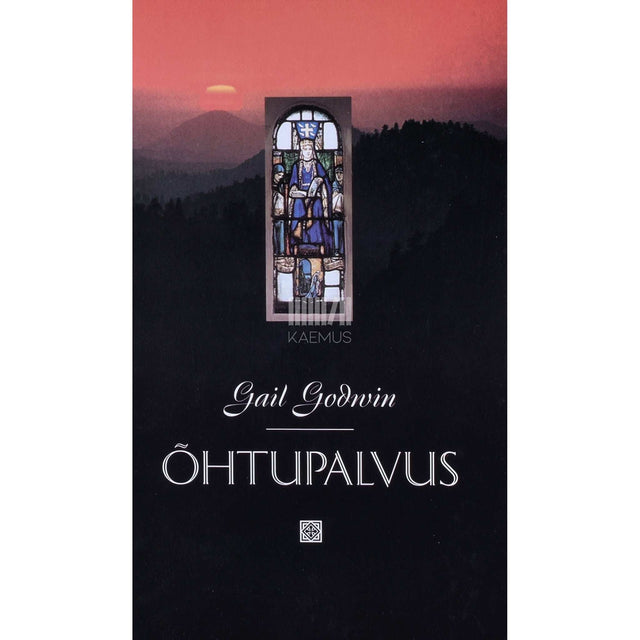 Gail Godwin - Õhtupalvus