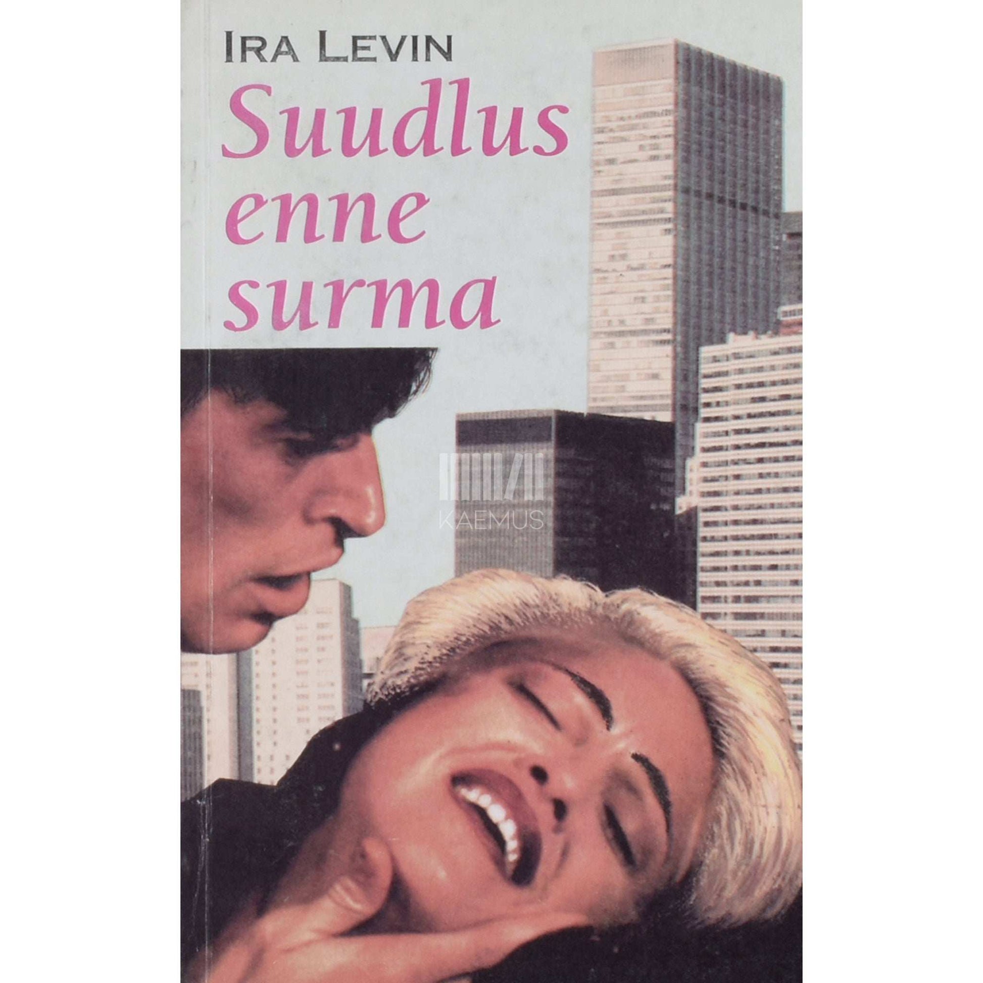 Ira Levin - Suudlus enne surma