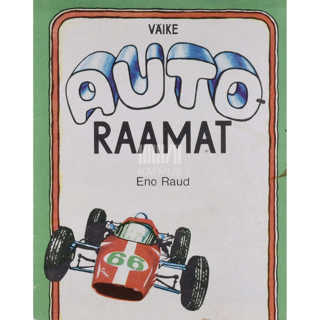 Eno Raud - Väike autoraamat. Kaasaegseid muinasjutte