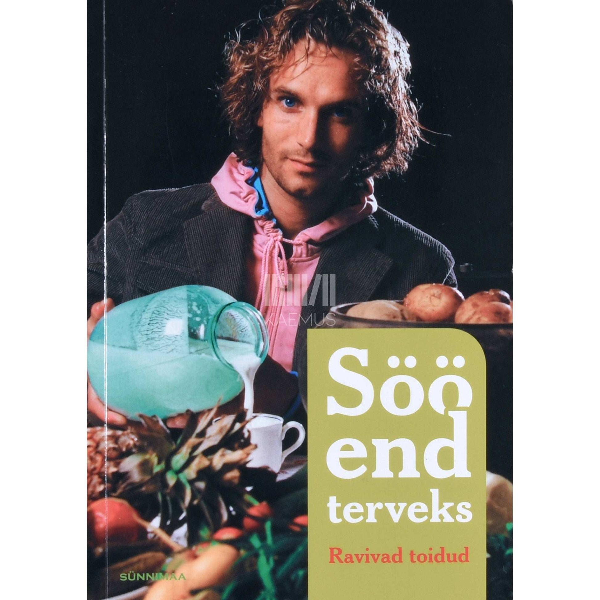 ... - Söö end terveks. Ravivad toidud. Näidismenüüd