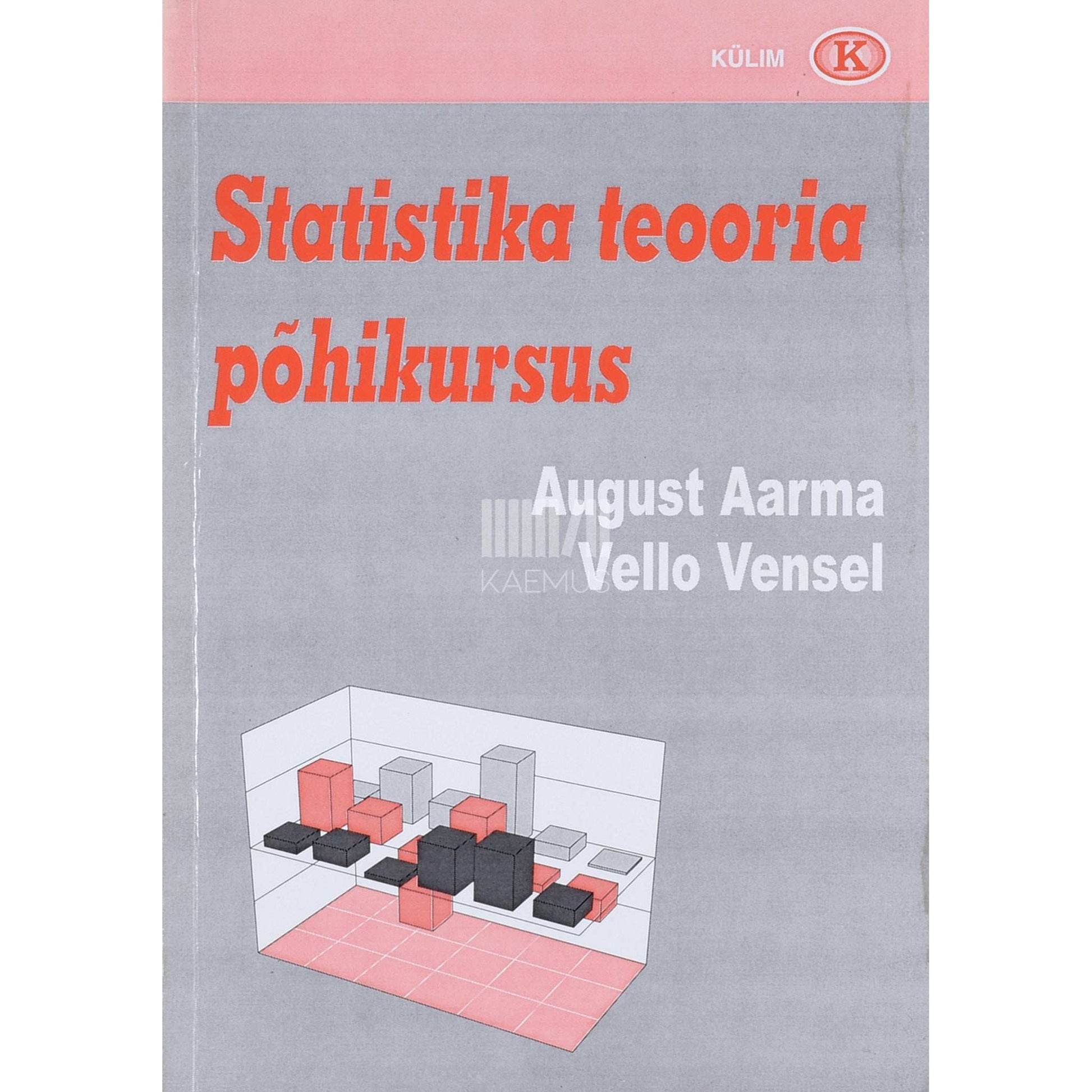 August Aarma, Vello Vensel - Statistika teooria põhikursus