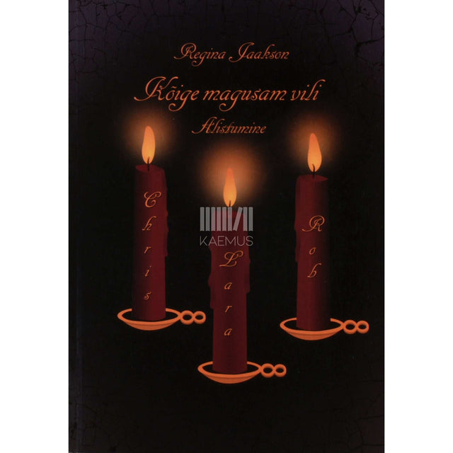 Regina Jaakson - Kõige magusam vili. Alistumine