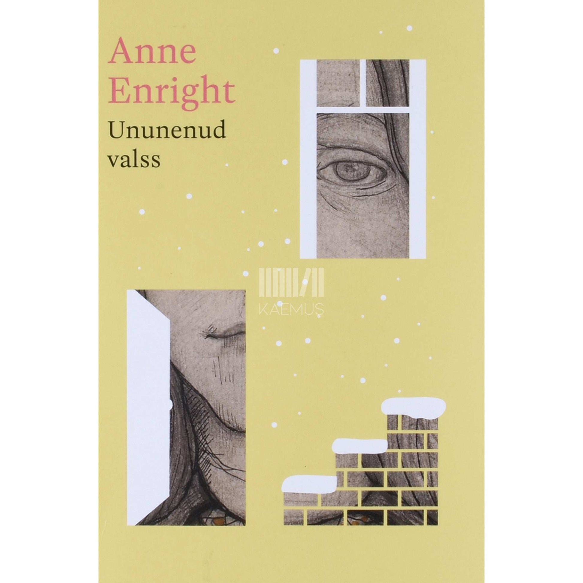 Anne Enright - Ununenud valss