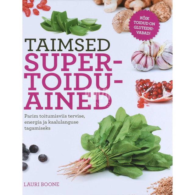 Lauri Boone - Taimsed supertoiduained