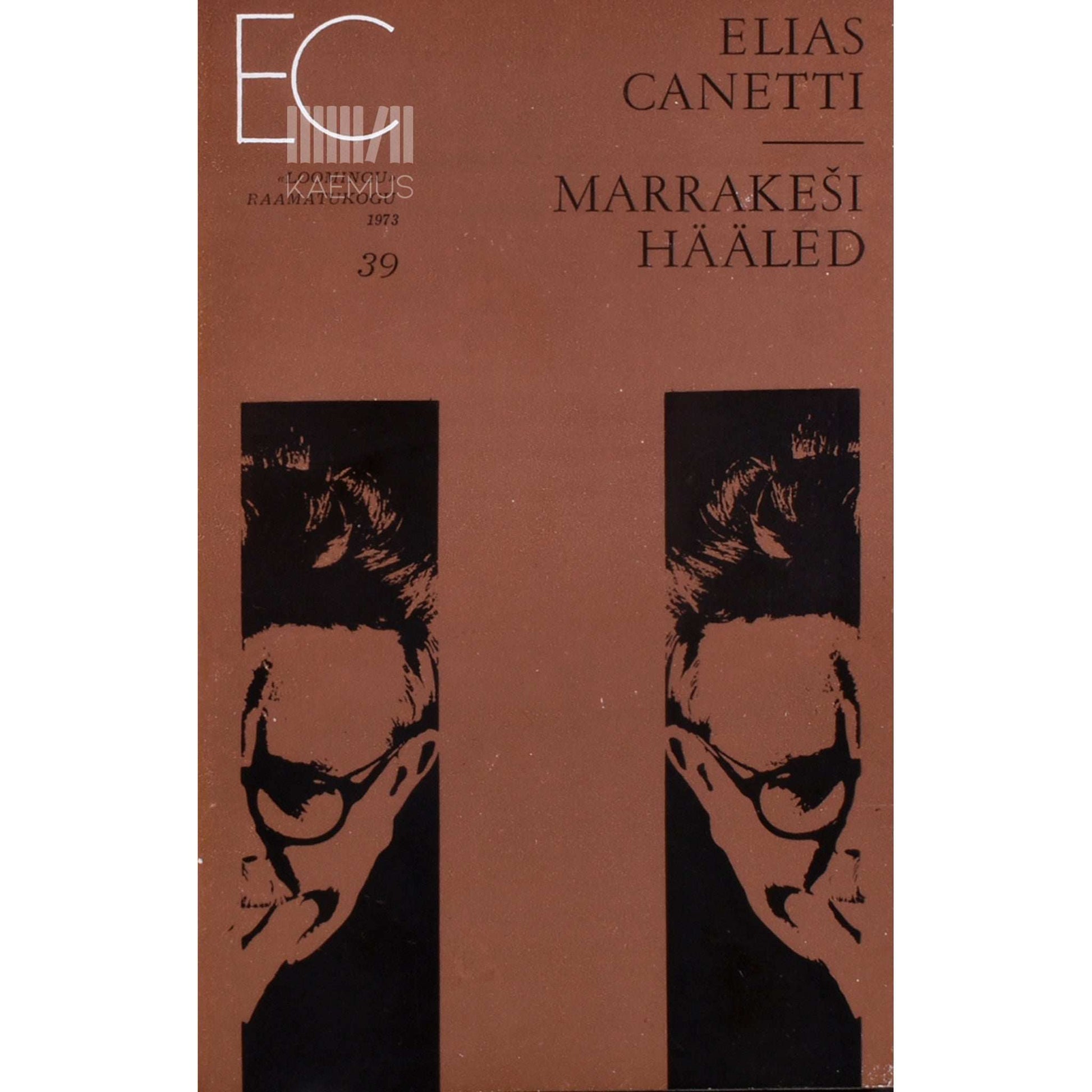 Elias Canetti - Marrakeši hääled. Reisiraamat