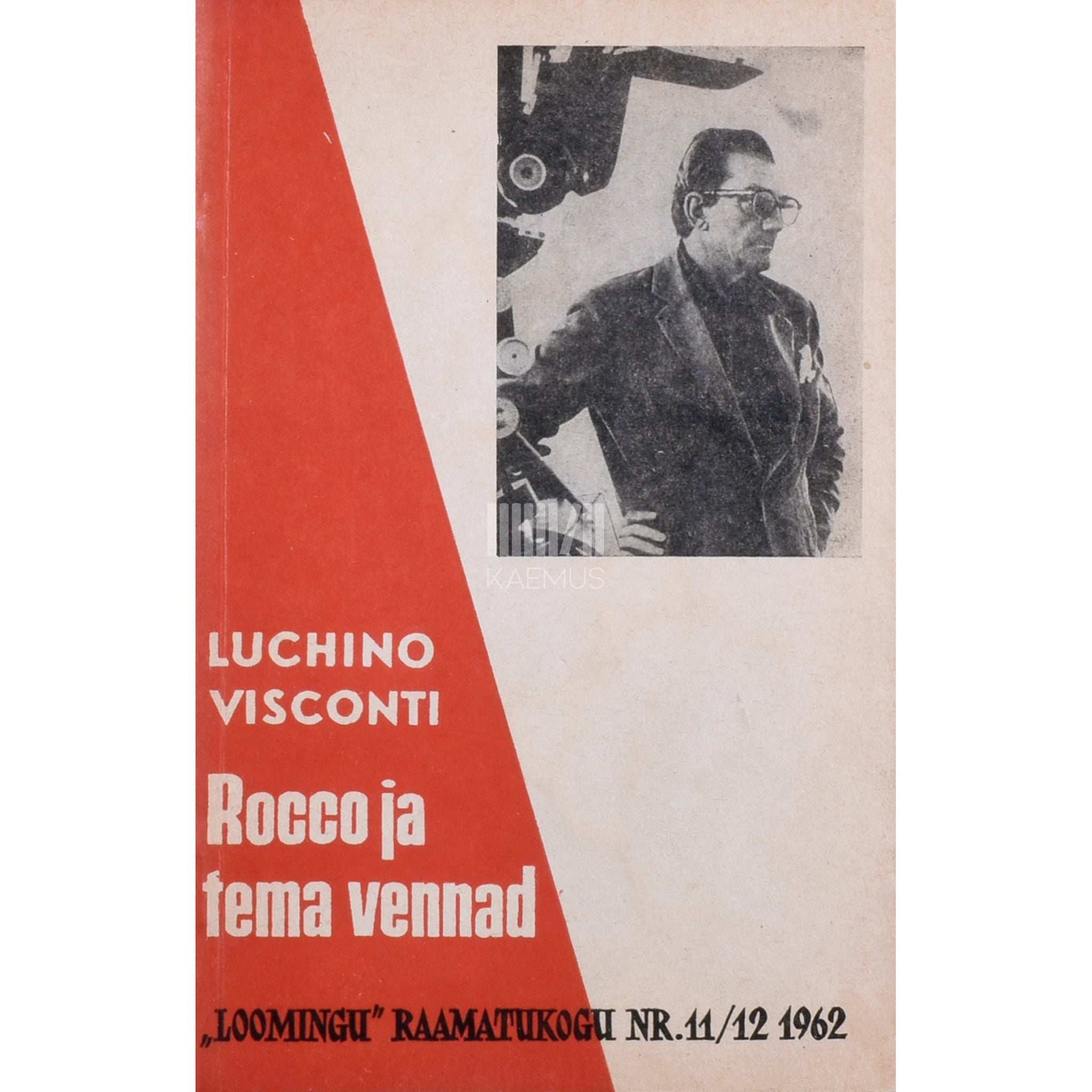 Luchino Visconti - Rocco ja tema vennad. Filmistsenaarium