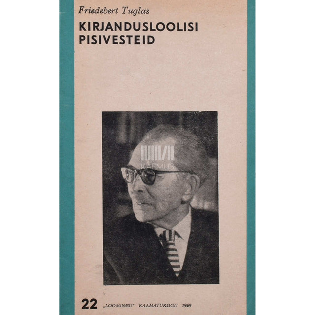 Friedebert Tuglas - Kirjandusloolisi pisivesteid