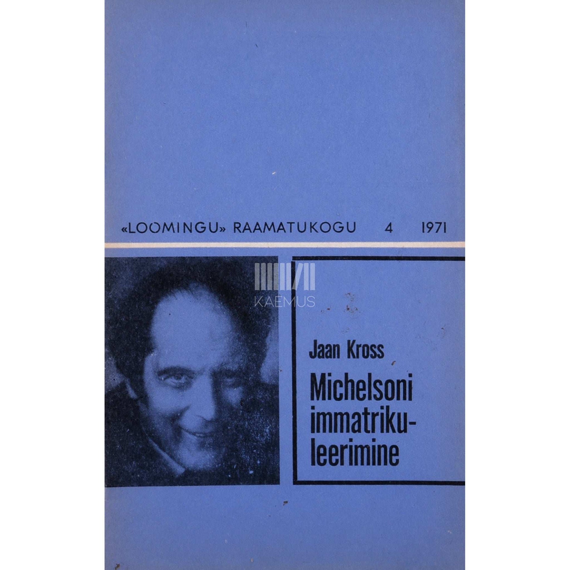 Jaan Kross - Michelsoni immatrikuleerimine