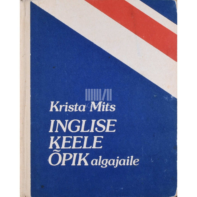 Krista Mits - Inglise keele õpik algajaile