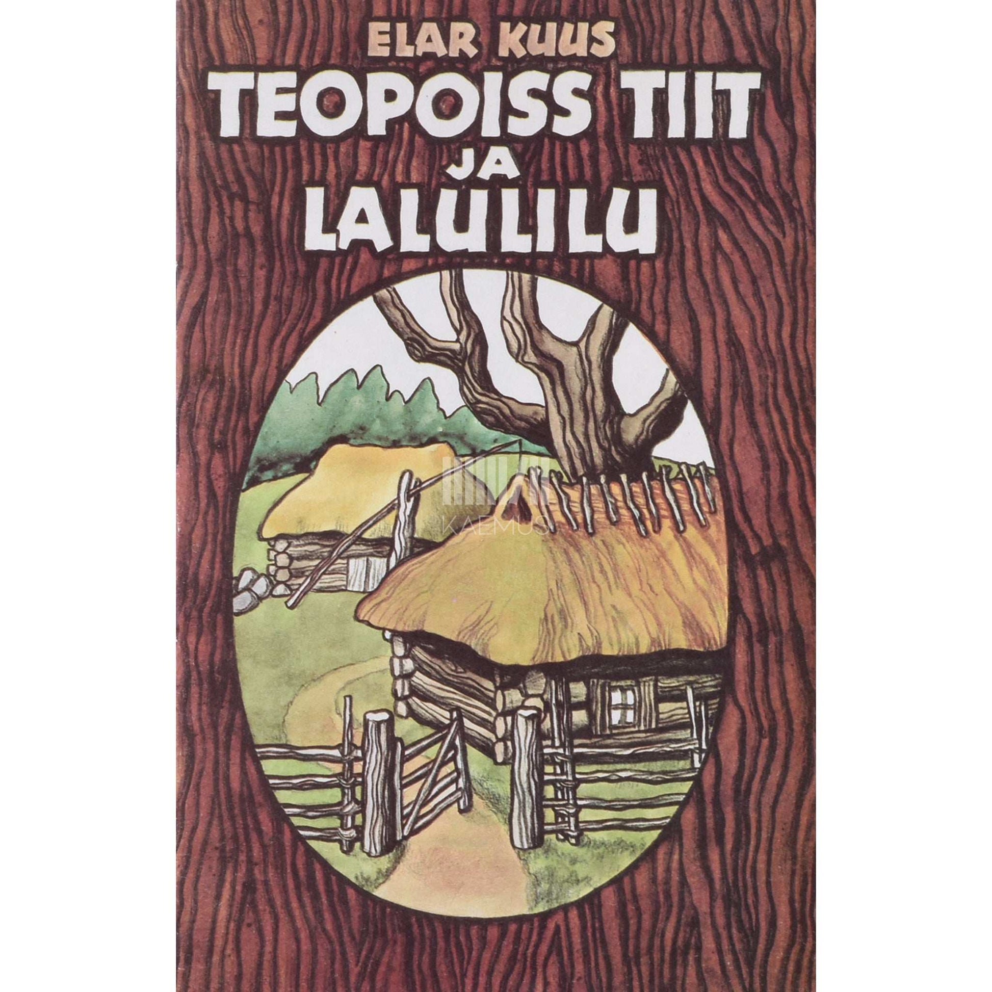 Elar Kuus - Teopoiss Tiit ja lalulilu