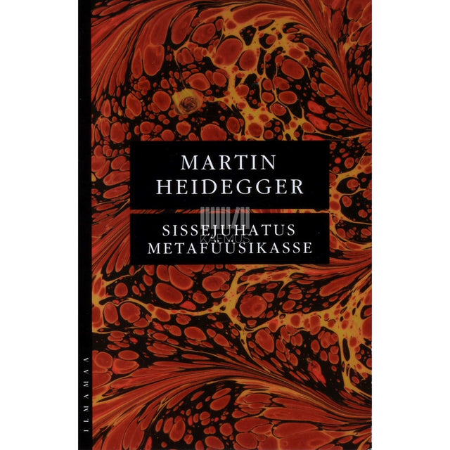 Martin Heidegger - Sissejuhatus metafüüsikasse