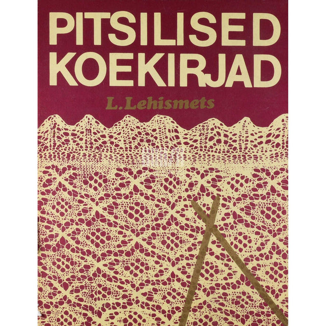 Leili Lehismets - Pitsilised koekirjad