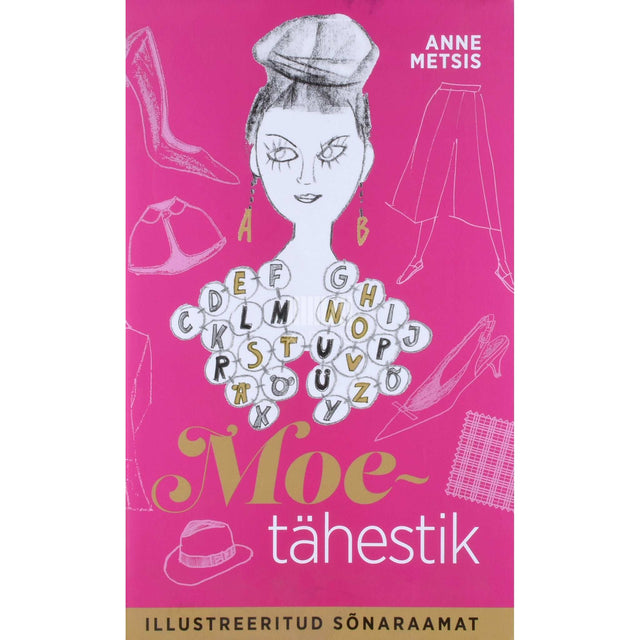 Anne Metsis - Moetähestik. Illustreeritud sõnaraamat