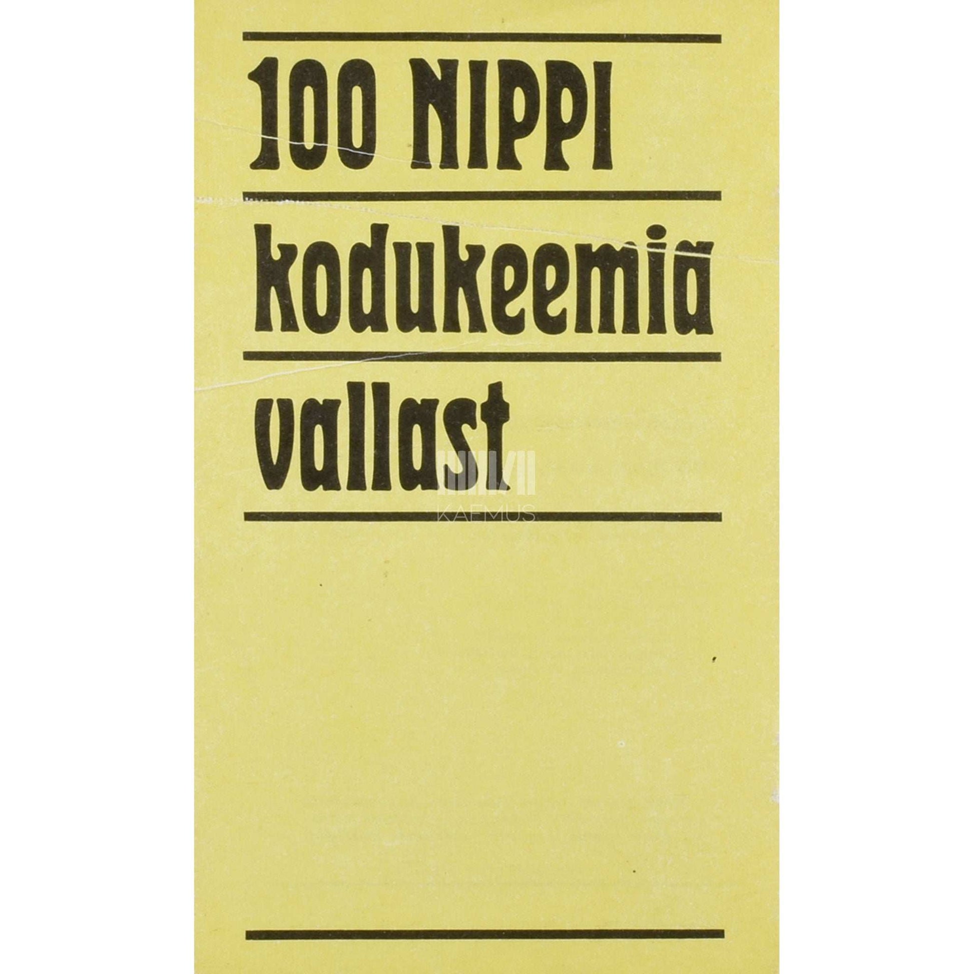 ... - 100 nippi kodukeemia vallast 2. osa. Vanaema majapidamisnõuanded