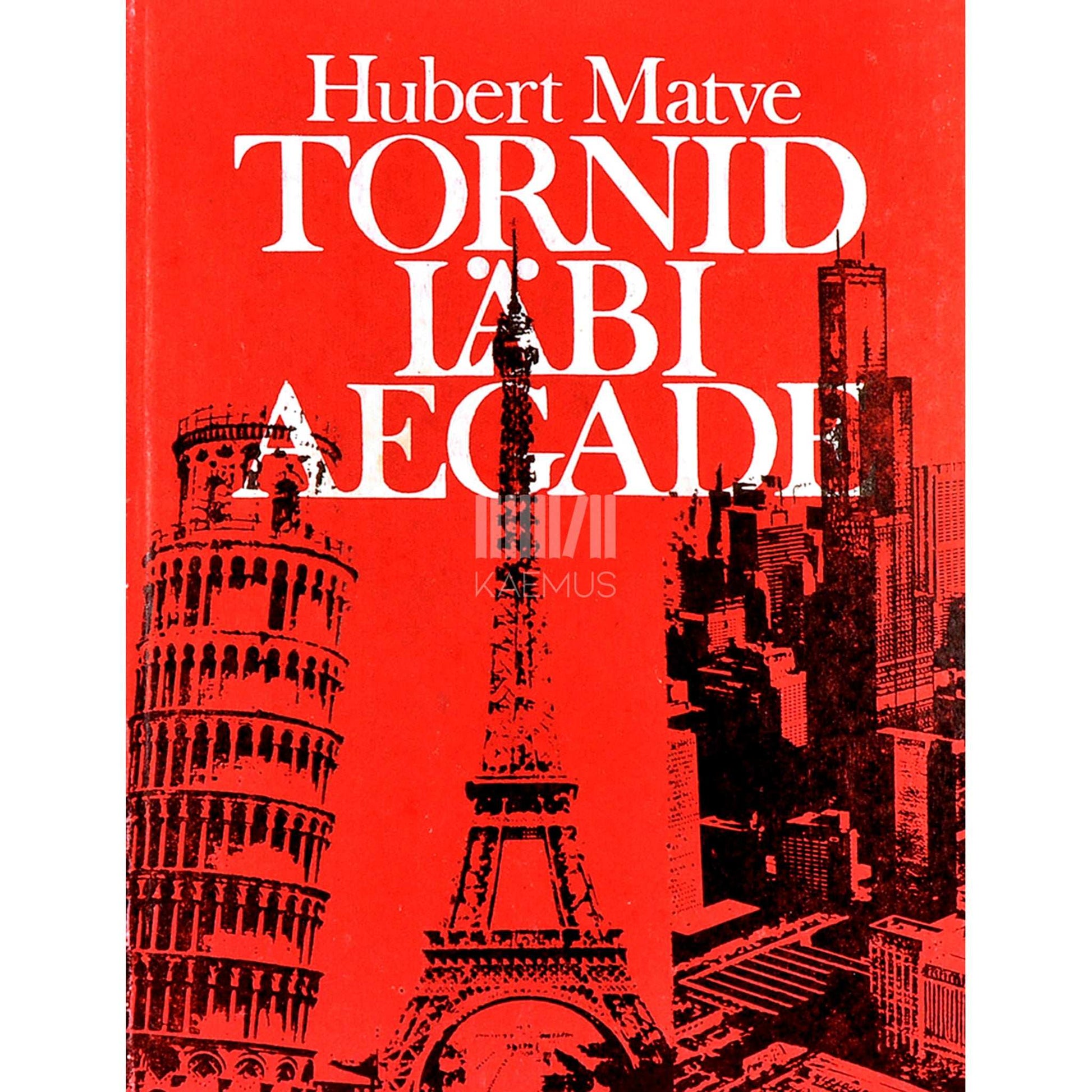 Hubert Matve - Tornid läbi aegade