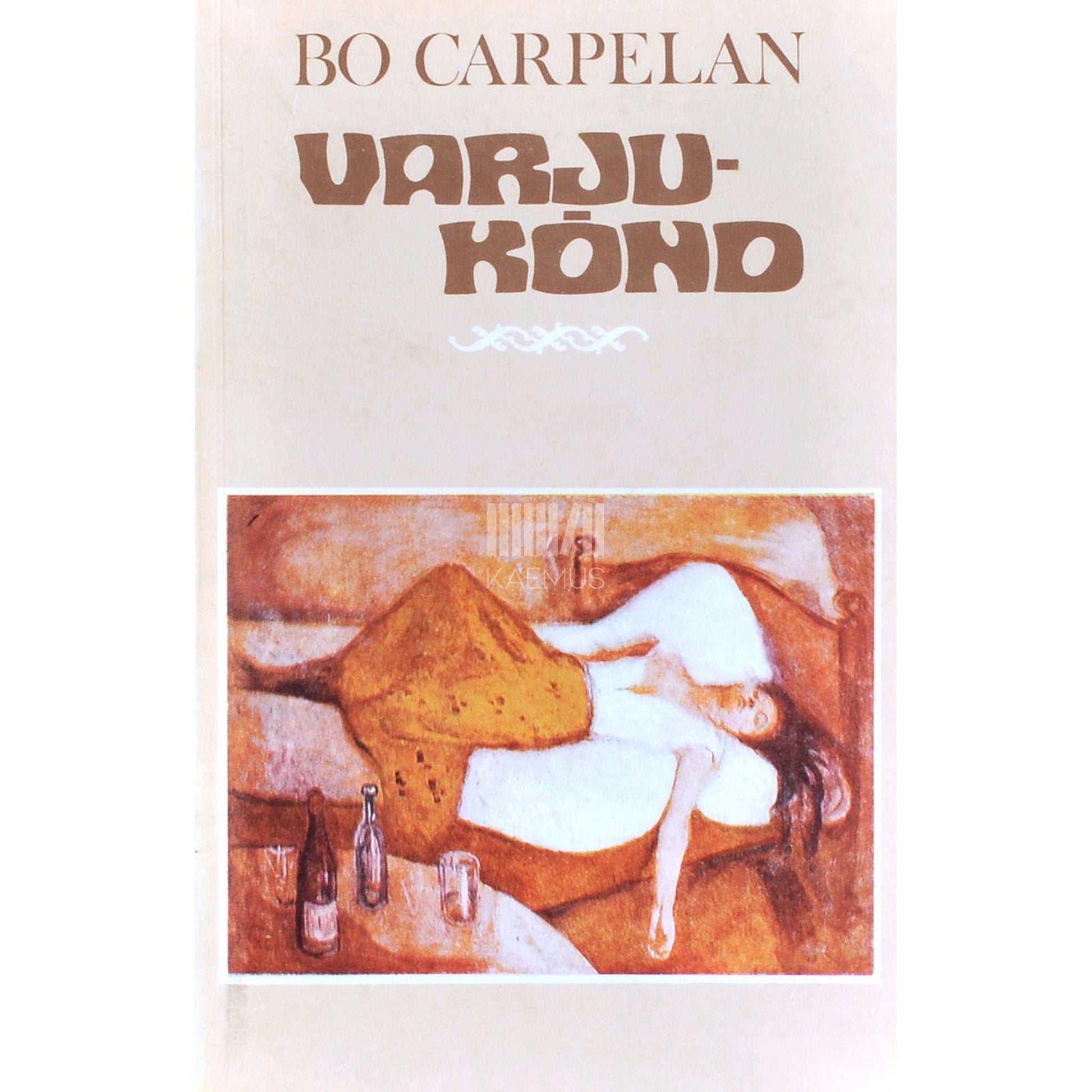 Bo Carpelan - Varjukõnd. Väikelinnalugu