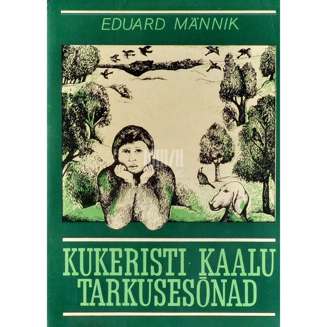 Eduard Männik - Kukeristi Kaalu tarkusesõnad