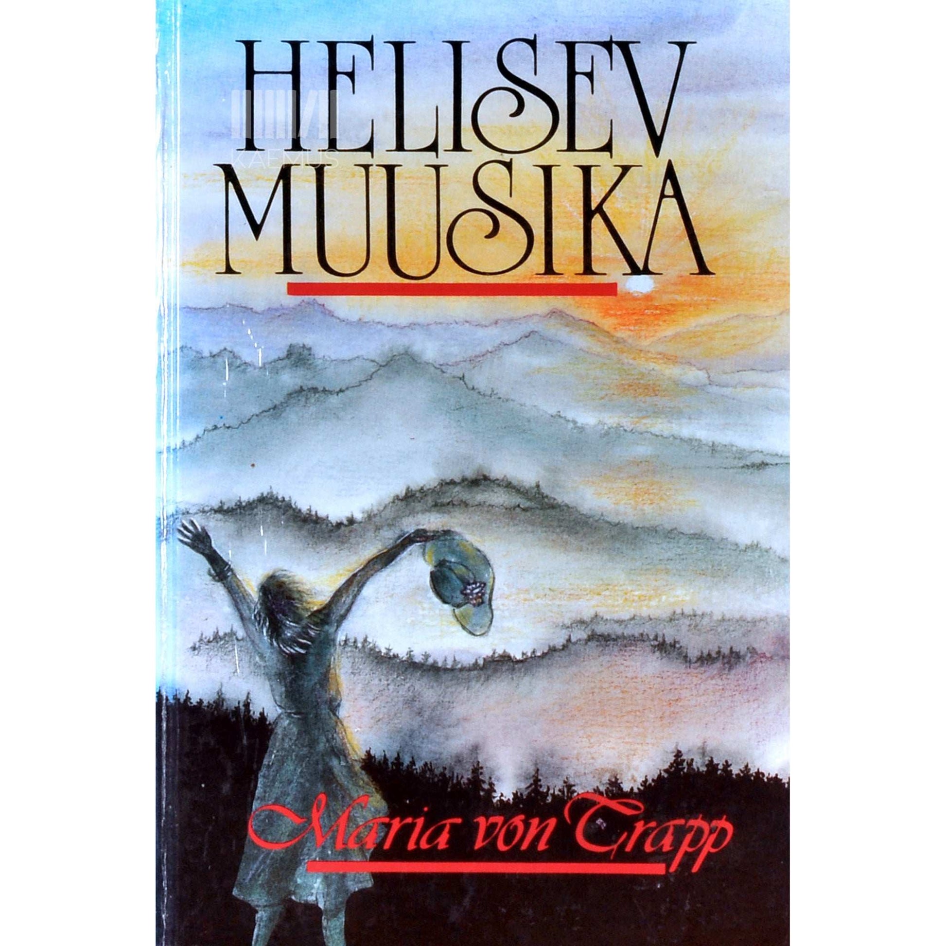 Maria Augusta von Trapp - Helisev muusika