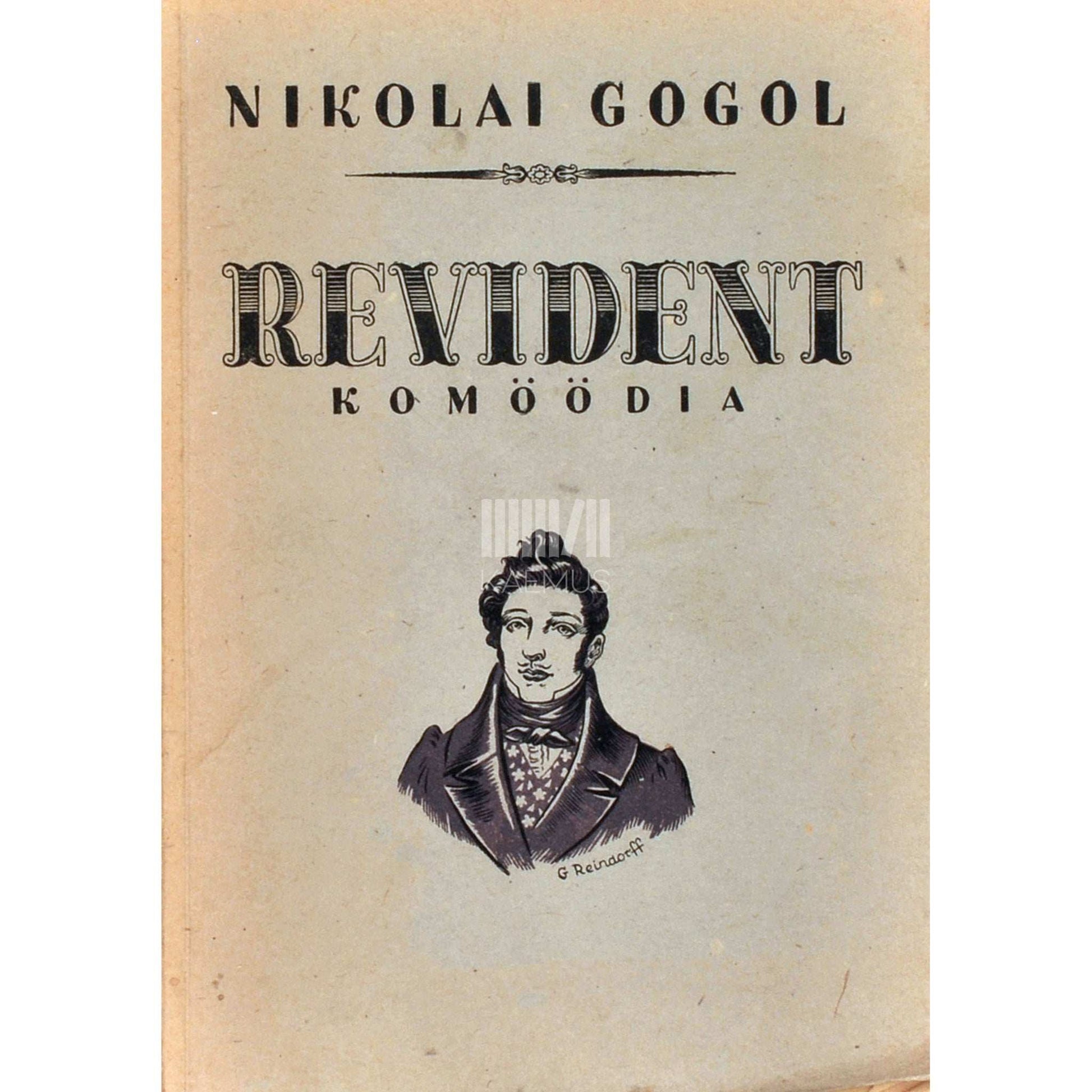 Nikolai Gogol - Revident. Komöödia viies vaatuses