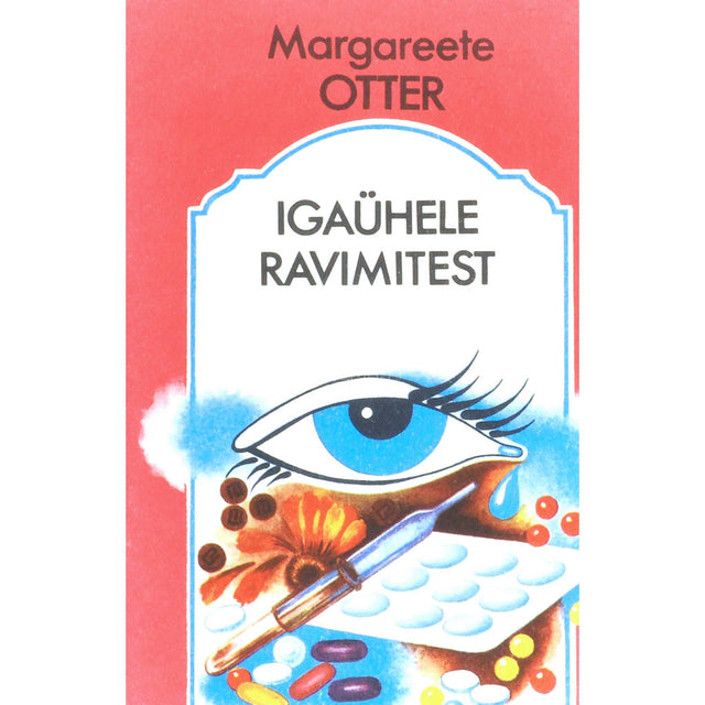 Margareete-Helge Otter - Igaühele ravimitest
