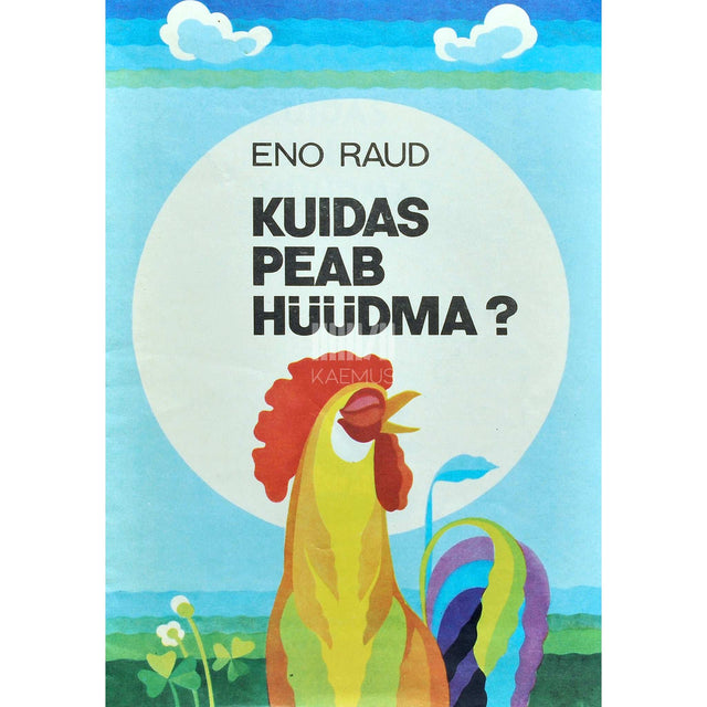 Eno Raud - Kuidas peab hüüdma?