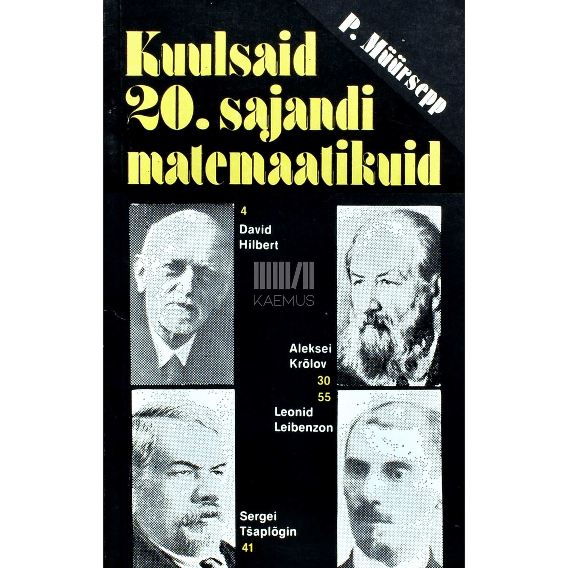 Peeter Müürsepp - Kuulsaid 20. sajandi matemaatikuid