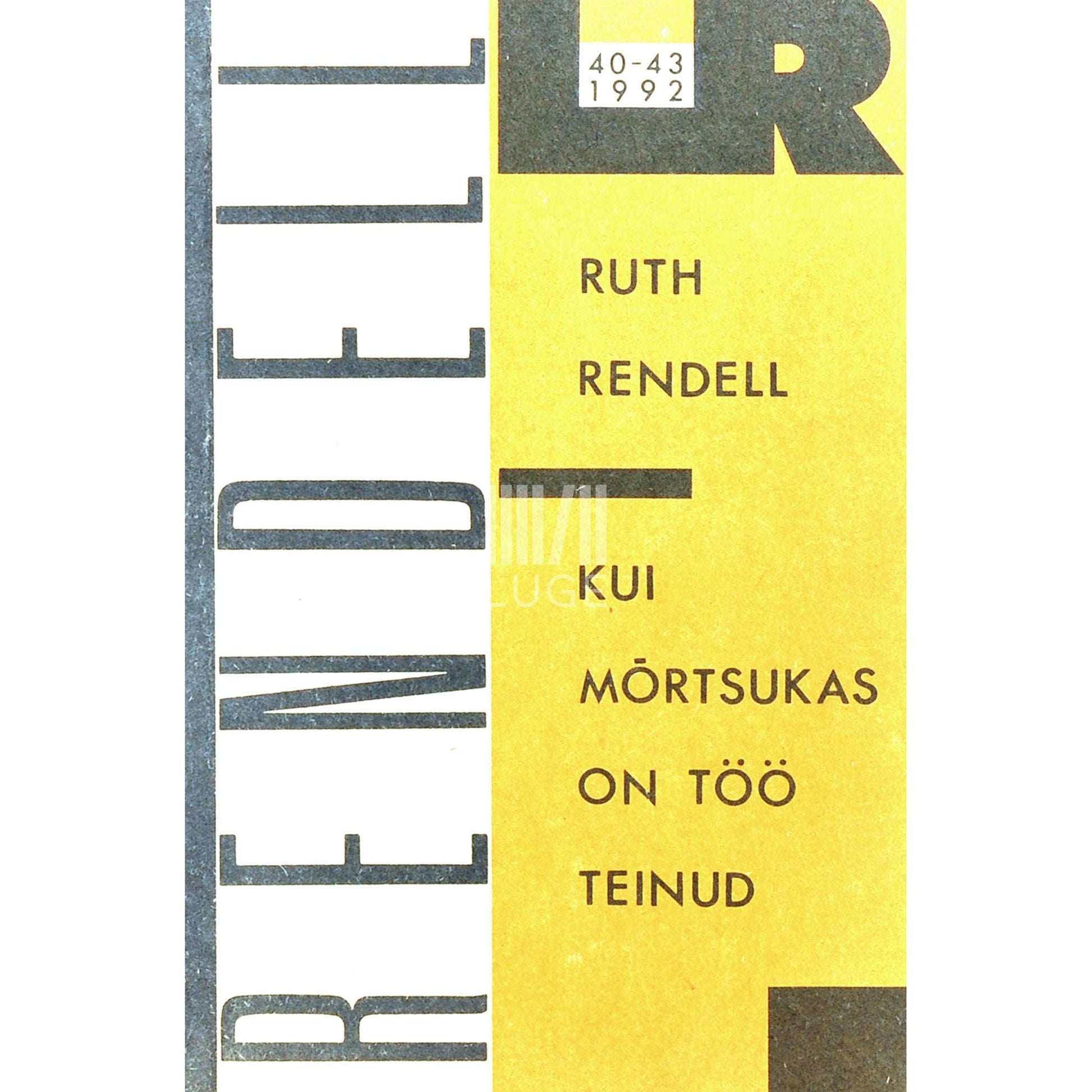 Ruth Rendell - Kui mõrtsukas on töö teinud