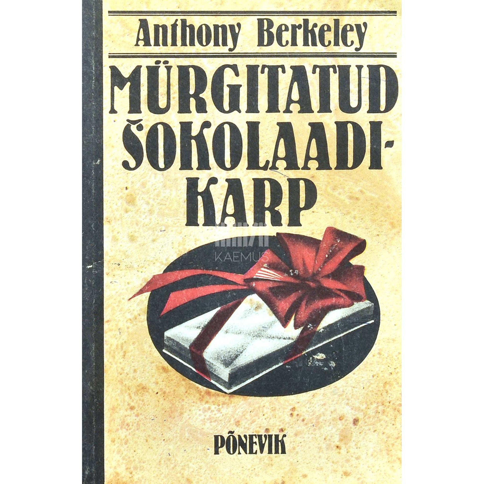 Anthony Berkeley - Mürgitatud šokolaadikarp