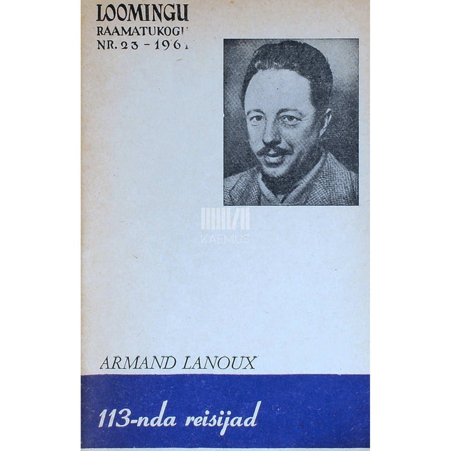 Armand Lanoux - 113-nda reisijad