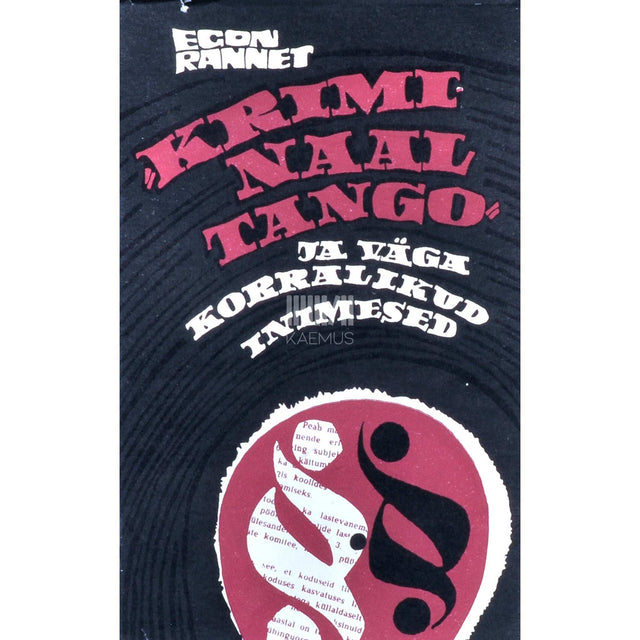 Egon Rannet - Kriminaaltango ja väga korralikud inimesed