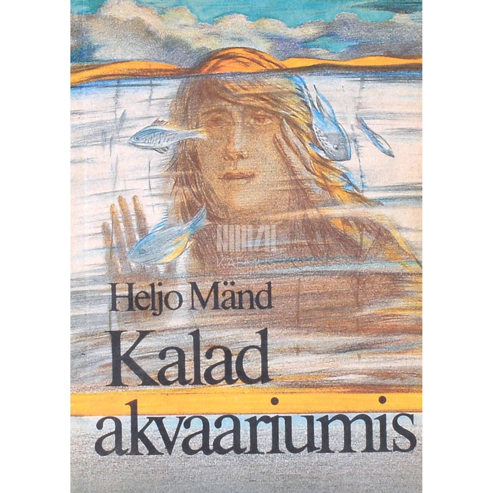Heljo Mänd - Kalad akvaariumis