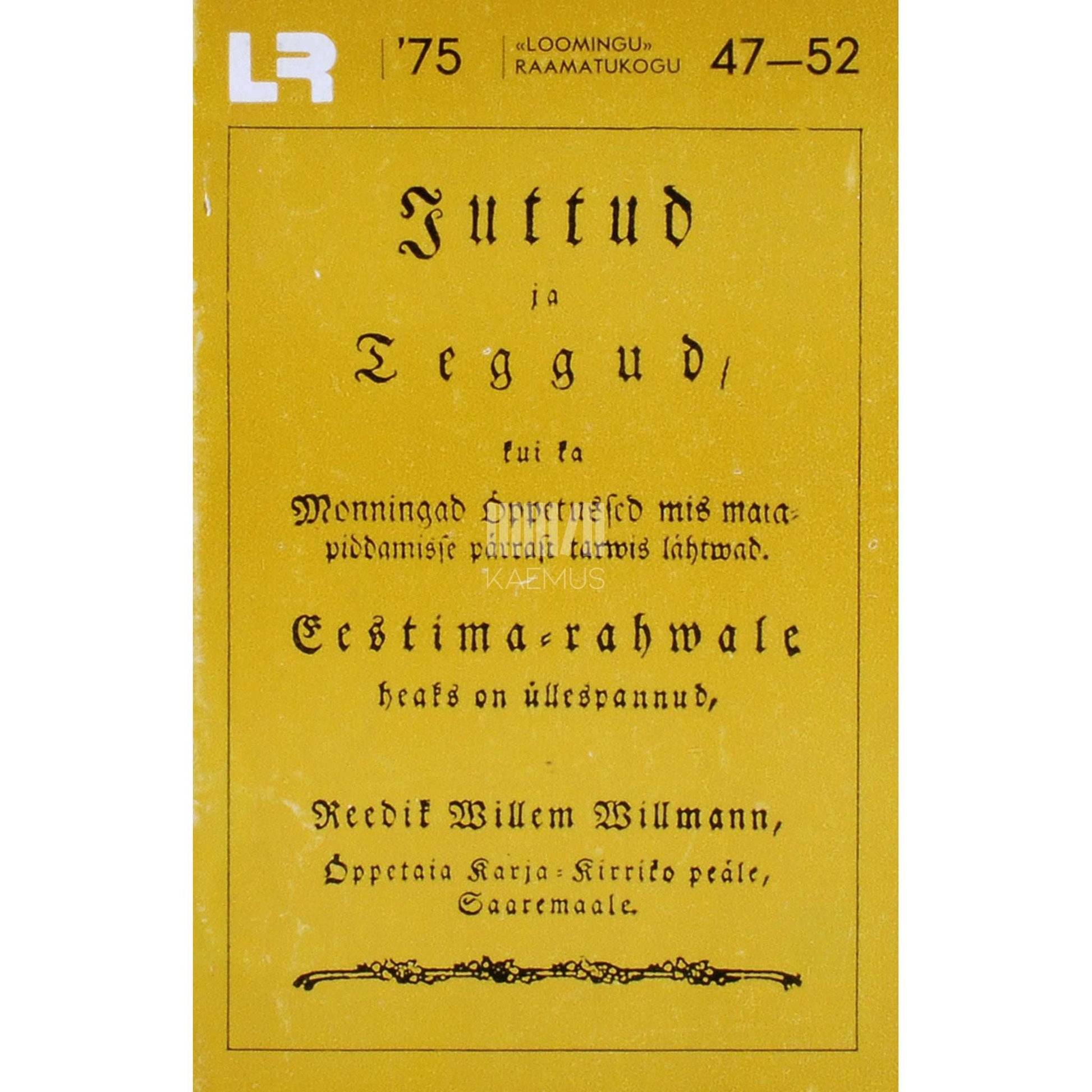 Friedrich Wilhelm Willmann - Juttud ja teggud