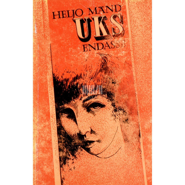 Heljo Mänd - Uks endasse