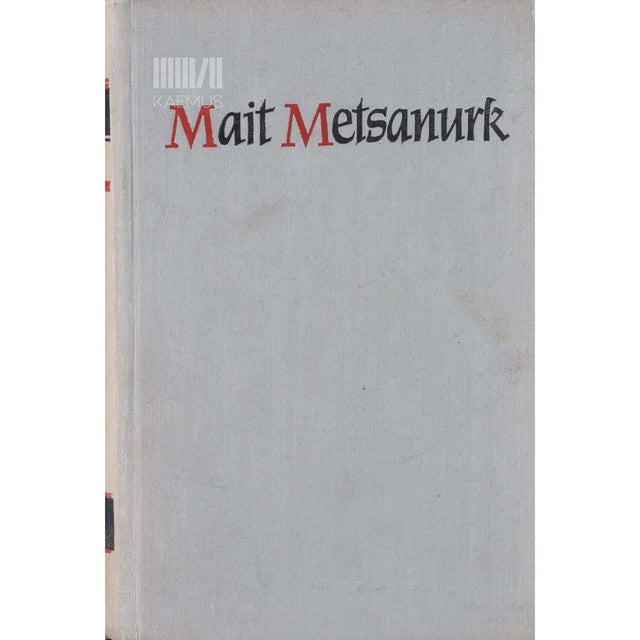 Mait Metsanurk - Valge pilv. Punane tuul