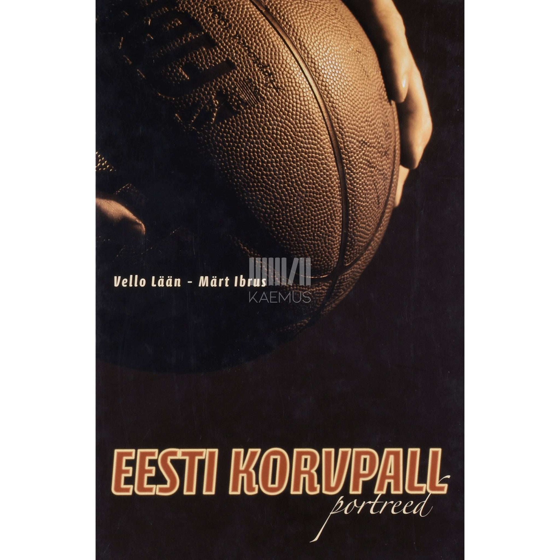 Märt Ibrus, Vello Lään - Eesti korvpall. Portreed