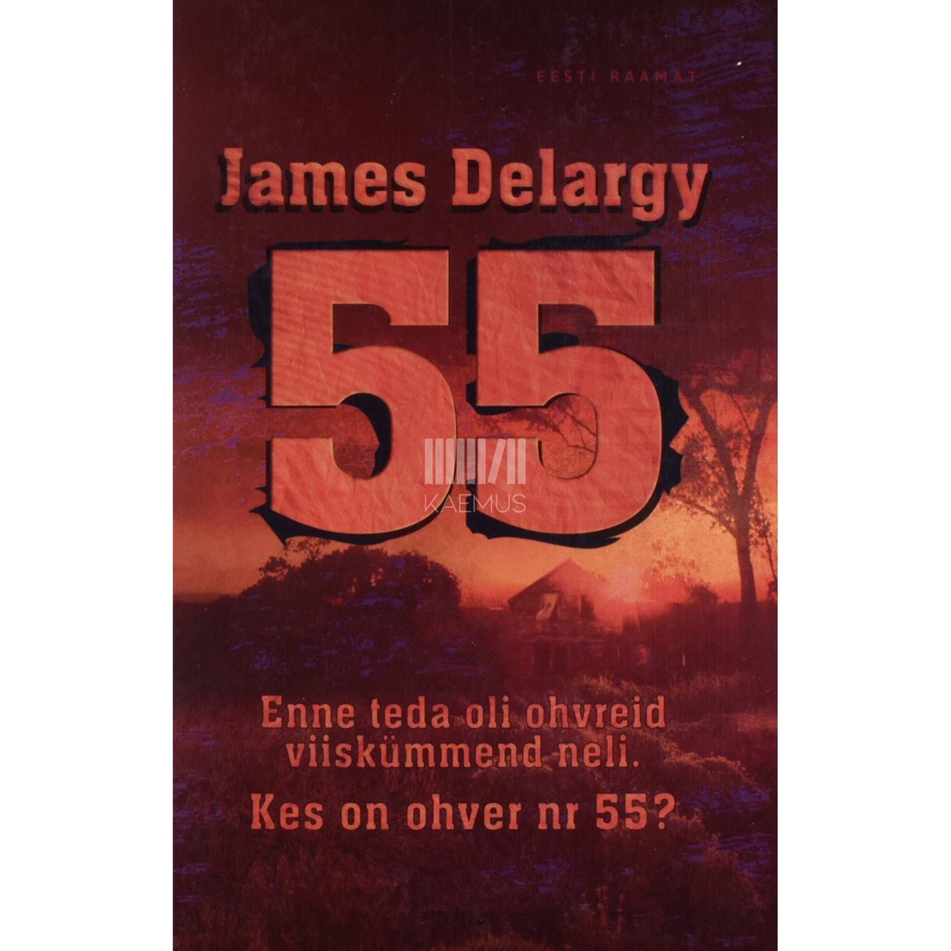 James Delargy - 55. Enne teda oli ohvreid viiskümmend neli. Kes on ohver nr 55?