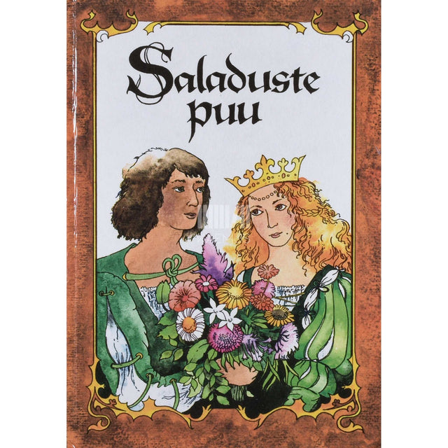 ... - Saladuste puu. Prantsuse muinasjutte