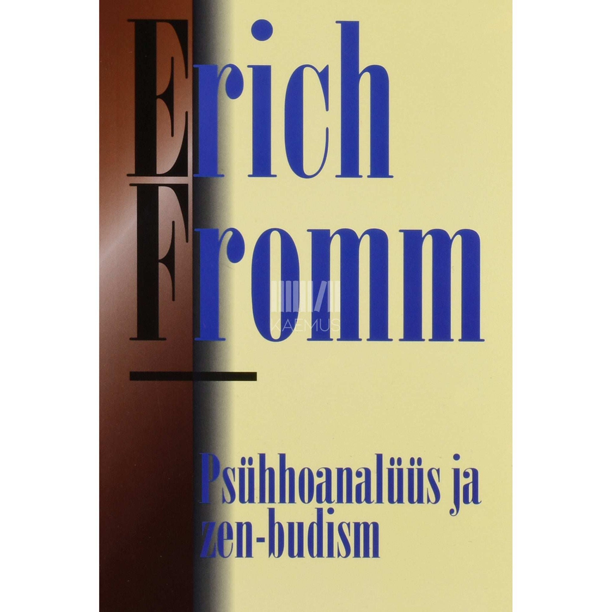 Erich Fromm - Psühhoanalüüs ja zen-budism