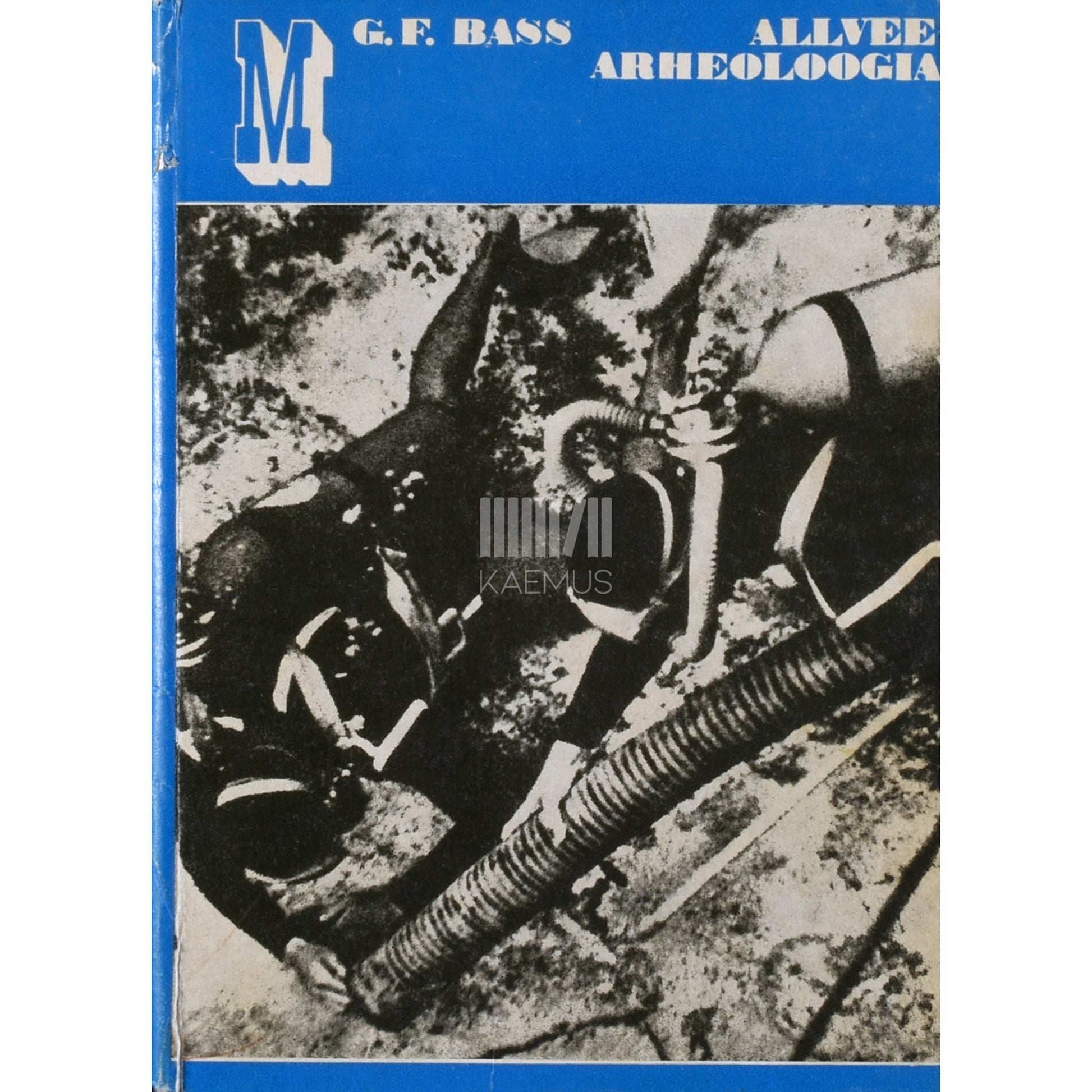 George F. Bass - Allveearheoloogia